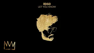 RDGO - Let You Know (Official Audio)