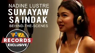 EXCLUSIVE: Sumayaw sa Indak (Recording Behind-the-Scenes) with Nadine Lustre