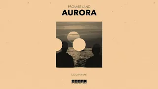 Promise Land - Aurora (Official Audio)