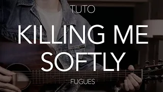 TUTO GUITARE : Killing me softly - Fugees