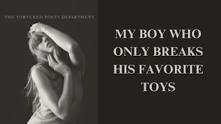 Taylor Swift - My Boy Who Only Breaks His Favorite Toys (Lyrics)
