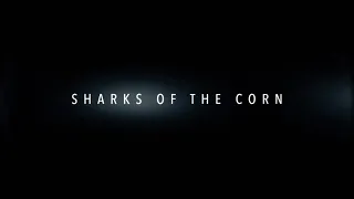 SHARKS OF THE CORN (2021) Trailer [#sharksofthecorn #sharksofthecorntrailer]