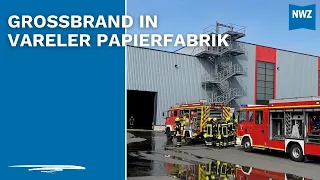 Großbrand in Vareler Papierfabrik ausgebrochen