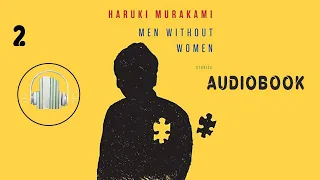 Men Without Women - Haruki Murakami - Section 2 Audiobook
