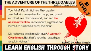 Learn English Through Story | The Adventure of the Three Gables by Arthur Conan Doyle⭐Level 3⭐B1
