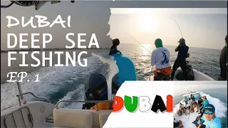 Dubai Deep Sea Fishing Trip Ep. 1 -  Salty Trip 😄