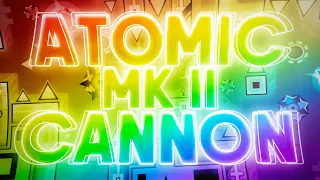 THE SEQUEL TO MY FAVOURITE LEVEL - Atomic Cannon Mk II by Lieb (Extreme Demon) | Geometry Dash