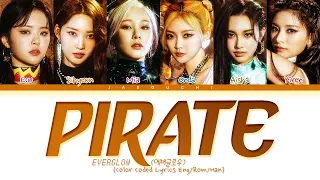 EVERGLOW 'Pirate' Lyrics (에버글로우 Pirate 가사) (Color Coded Lyrics)