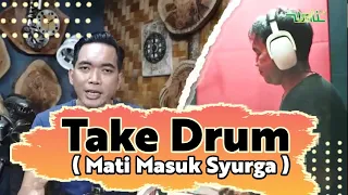 TAKE DRUM MATI MASUK SYURGA ( MAMAS)