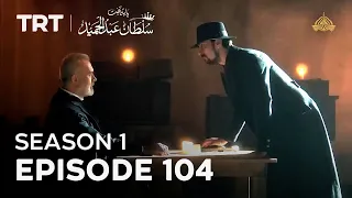 Payitaht Sultan Abdulhamid | Season 1 | Episode 104