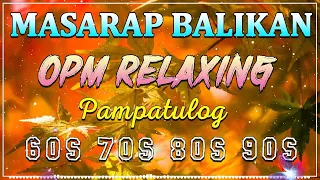 TOP TRENDING TAGALOG LOVE SONG NONSTOP - Pampatulog Pamatay Puso - Mga Lumang Tugtugin 60s 70s 80s