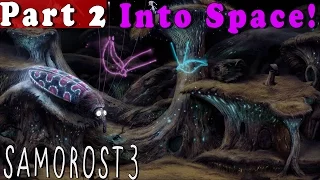 #2| Samorost 3 Gameplay Walkthrough Guide | Into Space! | PC Full HD 1080p No Commentary