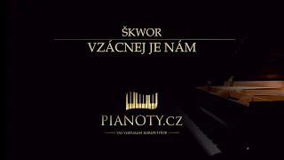 Škwor - Vzácnej je nám (klavírní doprovod / karaoke)