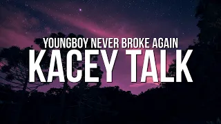 YoungBoy Never Broke Again - Kacey Talk (Lyrics)