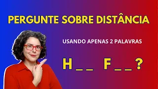 Como perguntar a distância em inglês com apenas 2 palavras? #aprendainglescommusica