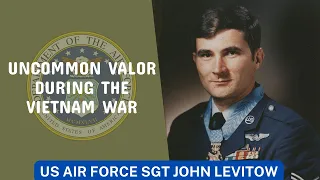 US Air Force Sgt. John Levitow:  Unbelievable Heroism during the Vietnam War #history #podcast #usa