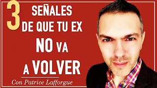 Señales de que tu EX PAREJA no va a VOLVER contigo