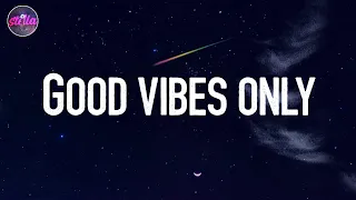 Good vibes only - Charlie Puth, Justin Bieber, Ali Gatie, Pink Sweat$ Playlist