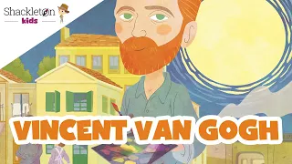 Vincent van Gogh | Biografía en cuento para niños | Shackleton Kids