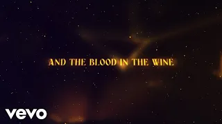 Blood In The Wine (Official Lyric Video)