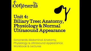 Biliary Ultrasound :: Anatomy/Physiology & Normal Appearance :: Abdominal Ultrasound with Sononerds