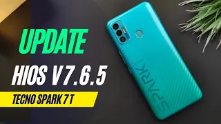 Tecno Spark 7T Lastest Update HiOS V7.6.5 | Software Update | New Version |