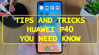 Top 10 Tips and Tricks Huawei P40 you Need know