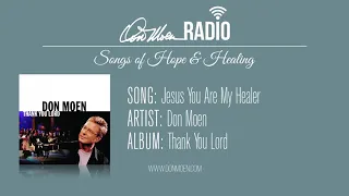 SONGS FOR HOPE and HEALING WORSHIP SONGS | DON MOEN