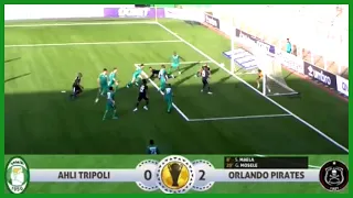 Ahli Tripoli vs Orlando Pirates, 0 - 2. Semi-final Highlights || CAF Confederation Cup ||