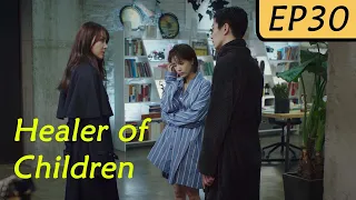 【ENG SUB】Healer of Children EP30 | Chen Xiao, Wang Zi Wen | Handsome Doctor and His Silly Student