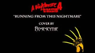 A Nightmare on Elm Street 4 "Running From This Nightmare" (cover by RoseScythe)