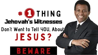 The #1 SHOCKING TRUTH ABOUT JESUS that the Jehovah's Witnesses WON'T TELL YOU!