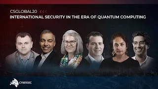 Panel discussion: International security in the era of quantum computing | #CSGlobal20 s06e14