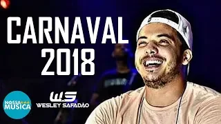 WESLEY SAFADÃO - CARNAVAL 2018 - MUSICAS NOVAS - REPERTORIO NOVO
