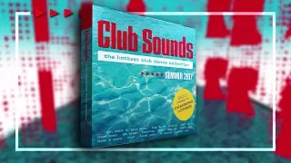 Club Sounds Summer 2017 (Official Trailer)