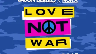 Jason Derulo x Nuka - Love Not War [Official Lyric Video]