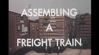 Assembling a Freight Train