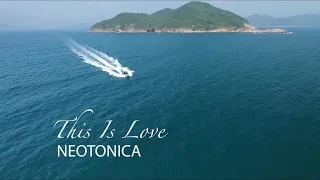 NEOTONICA - This Is Love