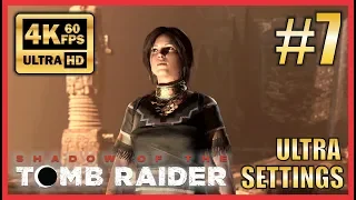 Shadow of The Tomb Raider - Walkthrough Part 7 Ultra HD 4K 60fps Ultra Settings "The Hiidden City"