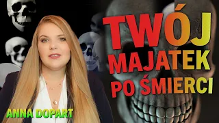 KTO DZIEDZICZY PO TWOJEJ ŚMIERCI - ANNA DOPART