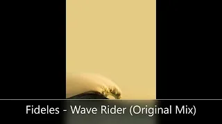 Fideles - Wave Rider (Original Mix)