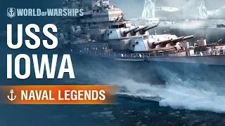 Naval Legends: USS Iowa | World of Warships