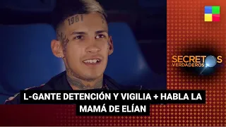 L-Gante en su momento más difícil + Habla la mamá  #SecretosVerdaderos | Programa completo (17/6/23)