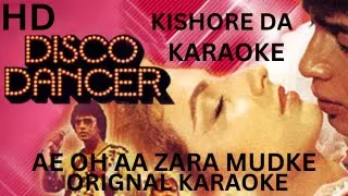 Ae Oh Aa Zara Mudke - Kishore Best Version - HD Karaoke With Scrolling Lyrics