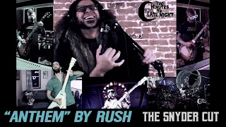 RUSH's "Anthem" Cover: The Snyder Cut