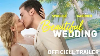 BEAUTIFUL WEDDING │Officiell trailer │Se den hemma idag!