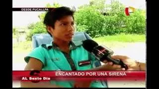 Encantado por una sirena: La desgarradora historia de un joven en Pucallpa