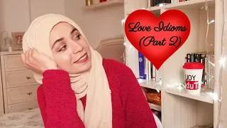 Love Idioms | Part 2