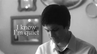 multifandom || ''I know I'm quiet''