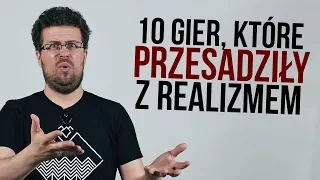 10 gier, które przesadziły z realizmem